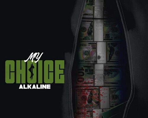 ALKALINE – MY CHOISE – DI GENIUS RECORDS