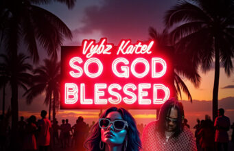 VYBZ KARTEL – SO GOD BLESSED (AUDIO & MUSIC VIDEO) – VYBZ KARTEL MUZIK