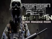 AGENT SASCO – REAL BAD MAN – NUH NONSENSE RIDDIM – DJ BLIZZARD MUSIC _ ROSEND RECORDS