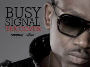 BUSY SIGNAL – TEK COVER – BIGGY MUSIC