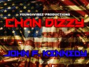 CHAN DIZZY – JOHN F. KENNEDY – 50 CAL RIDDIM – YOUNG VIBES PRODUCTION