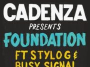 CADENZA FT STYLO G & BUSY SIGNAL – FOUNDATION – THE FULL HUNDREAD