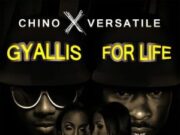CHINO & VERSATILE – GYALLIS FOR LIFE – CODE 91 RECORDS