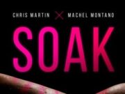 CHRIS MARTIN & MACHEL MONTANO – SOAK – UIM RECORDS