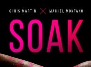 CHRIS MARTIN & MACHEL MONTANO – SOAK – UIM RECORDS