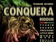 CONQUERA RIDDIM (FULL PROMO) – TRAINLINE RECORDS