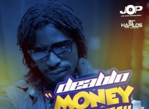 DEABLO – MONEY CYAAH DONE – JAG ONE PRODUCTION