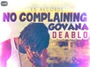 DEABLO – NO COMPLAINING – LOVE LIFE RIDDIM – E5 RECORDS