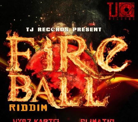 FIRE BALL RIDDIM (FULL PROMO) – TJ RECORDS