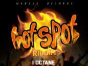 HOT SPOT RIDDIM (FULL PROMO) – MARKUS RECORDS