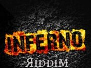 INFERNO RIDDIM – KRIS BEATZ & KICK DEM PRODUCTIONS