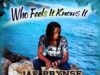 JAE PRYNSE – WHO FEELS IT KNOWS IT – TAKE TIME RIDDIM – LUV NUMBER 1 PRODUCTIONS