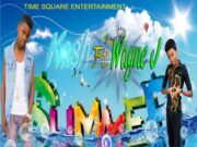 KASH FT WAYNE J – SUMMER RAVE – SUMMER IGNITE RIDDIM – TIME SQUARE ENTERTAINMENT