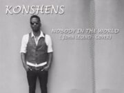 KONSHENS – NOBODY IN THE WORLD (JOHN LEGEND COVER) – SUBKONSHUS MUSIC