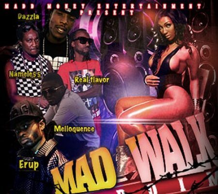 MAD WALK RIDDIM (FULL PROMO) – MADD MONEY ENTERTAINMENT