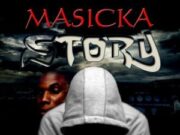 MASICKA – STORY – COLLEGE BOIZ PRODUCTION