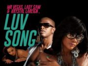 MR VEGAS FT LADY SAW & KRYSTAL LAREIGN – LUV SONG – HOT MAGNUM RIDDIM – MV MUSIC
