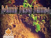 MUDDY ROAD RIDDIM – NATURAL HIGH MUSIC