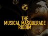 MUSICAL MASQUERADE RIDDIM – MUSICAL MASQUERADE