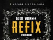 RICHIE LOOP – GOOD WHINNER (RAW & RADIO) – TIMECODE RECORD _ YGMG _ AVALANCHE INC