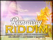 RUNAWAY RIDDIM – ZACK ARIYAH PRODUCTIONS