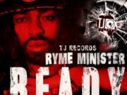 RYME MINISTER – READY (RAW) – TJ RECORDS