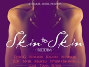 SKIN TO SKIN RIDDIM (FULL PROMO) – HITMAKER MUZIK