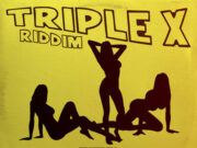 TRIPLE X RIDDIM (FULL PROMO) – STUDIO 5000