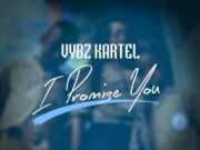 VYBZ KARTEL – I PROMISE YOU – LOST KEYS RIDDIM – ADDE PRODUCTIONS _ JOHNNY WONDER