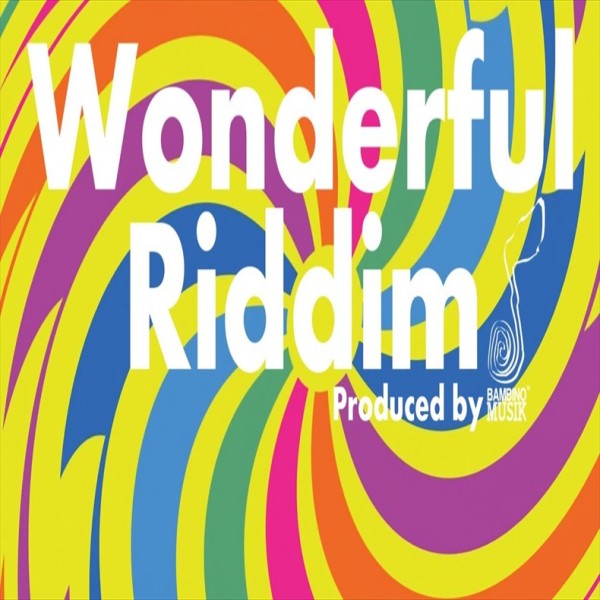 WONDERFUL RIDDIM (FULL PROMO) – BAMBINO MUSIK