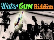 WATER GUN RIDDIM – RANCH ENTERTAINMENT