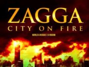 ZAGGA – CITY ON FIRE – WORLD A REGGAE RECORDS