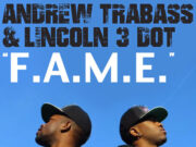 ANDREW TRABASS & LINCOLN 3 DOT – F.A.M.E. – STUDIO 91 RECORDS