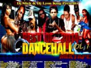 DJ SLICK & DJ LYON KING – BEST OF DANCEHALL VOL 1 – MIXTAPE