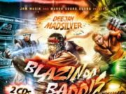 DJ MADSILVER – BLAZIN DA BADDIS VOLUME 25 – MIXTAPE