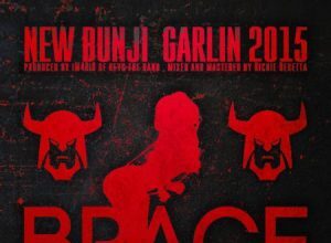 BUNJI GARLIN – BRACE – IM4RIO