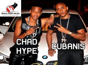CHAD HYPE AND CUBANIS – RICH DIS YEAR – BLACQ ROAD MUZIQ