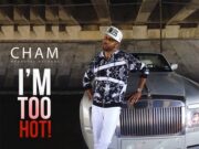 CHAM – I’M TOO HOT – MADHOUSE RECORDS