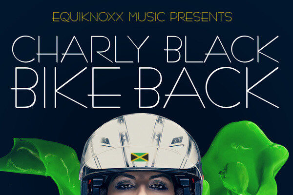 CHARLY BLACK – BIKE BACK – EQUIKNOXX MUSIC