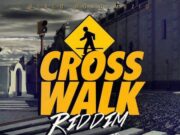 CROSS WALK RIDDIM (FULL PROMO) – BLACQ ROAD MUZIQ