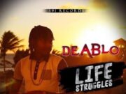 DEABLO – LIFE STRUGGLES – S91 RECORDS