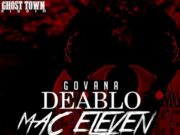 DEABLO – MAC ELEVEN – GHOST TOWN RIDDIM – CRUSHROAD MUSIC