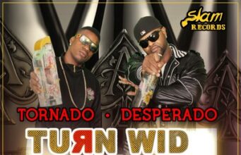 DESPERADO & TORNADO – TURN WID DI LIQUOR – SLAM RECORDS