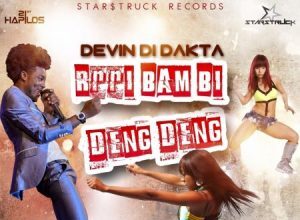 DEVIN DI DAKTA – RRRI BAM BI DENG DENG – STARSTRUCK RECORDS