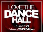 DJ EARZ – LOVE THE DANCEHALL (EP. 21) – MIXTAPE