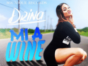 DRINA – MI A WINE – SO UNIQUE RECORDS