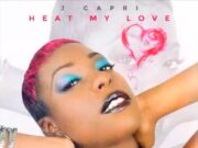 J CAPRI – HEAT MY LOVE – MAJAH LABEL MUSIC GROUP