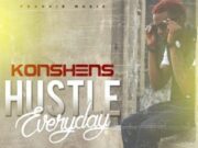 KONSHENS – HUSTLE EVERYDAY – PLAYBACK RIDDIM – FRANKIE MUSIC