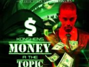 KONSHENS – MONEY A THE TOPIC – PANDORA RIDDIM – STUDIO VIBES ENT