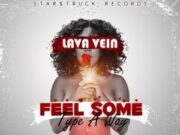 LAVA VEIN – FEEL SOME TYPE A WAY – STARSTRUCK RECORDS